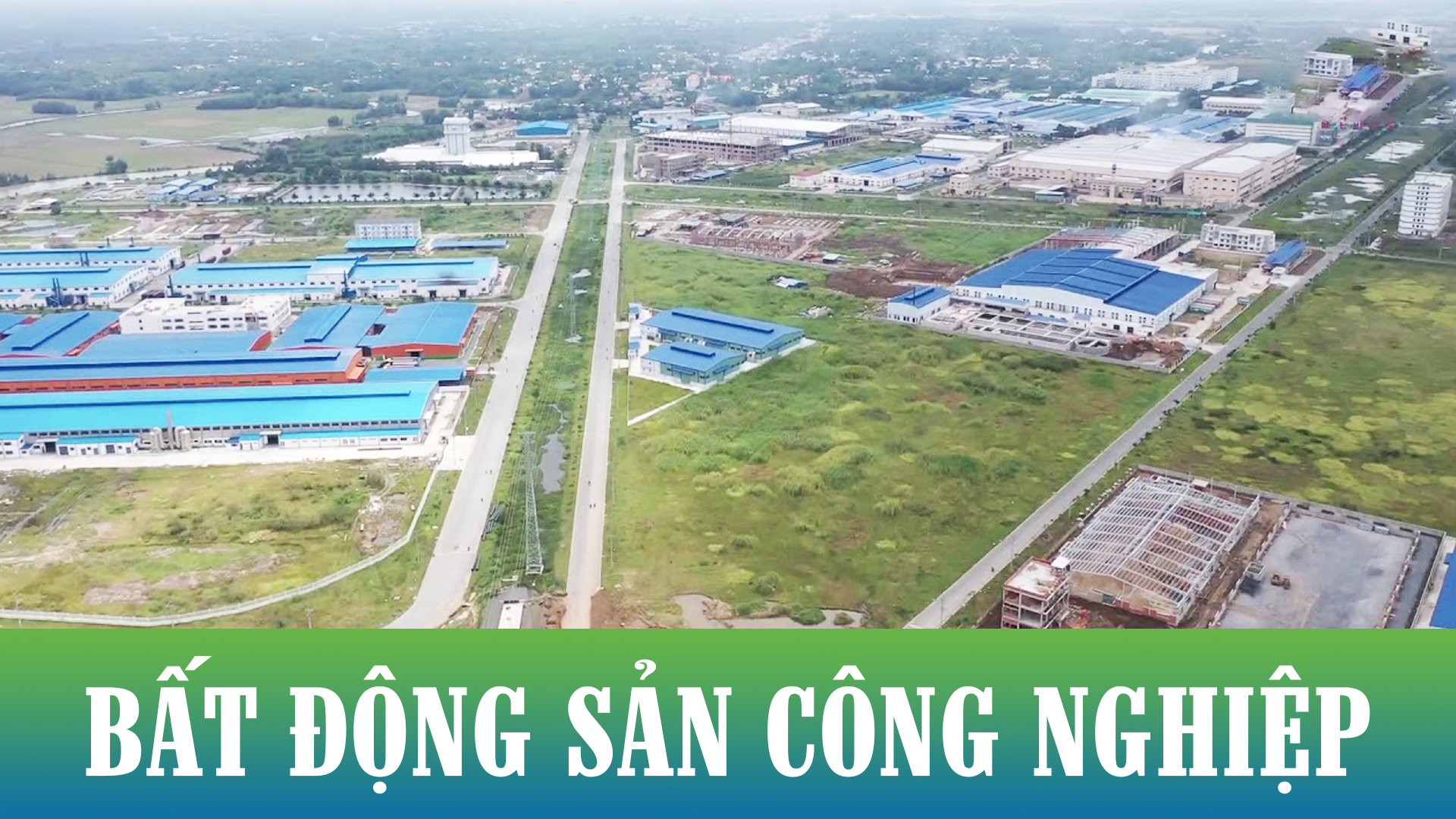 Xu hướng bất động sản công nghiệp hiện đang phát triển mạnh mẽ tại Tây Ninh